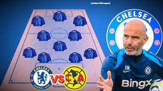 MUST WIN FOR MARESCA‼️SEE CHELSEA POSSIBLE LINE UP VS CLUB AMERICA  CAICEDO START [upl. by Allimrac]