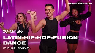 20Minute Latin and HipHop Fusion With Luis Cervantes  POPSUGAR FITNESS [upl. by Ravilob124]