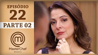 MASTERCHEF BRASIL 01082017  PARTE 2  EP 22  TEMP 04 [upl. by Enenstein]