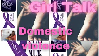 Girl Talk Domestic Violence 💜 [upl. by Yremogtnom667]