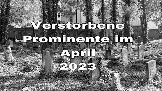 Verstorbene Prominente im April 2023 [upl. by Geoff]