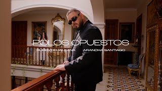 Polos Opuestos  Ruben Delallana Arancha Santiago Videoclip Oficial [upl. by Ainessej]