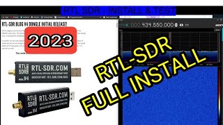 RTL SDR v3 amp v4 INSTALL amp TEST  2023 [upl. by Suzetta580]