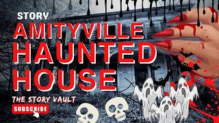 Amityville Haunted House [upl. by Atok]