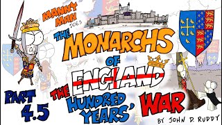 Monarchs of England Part 45 The Hundred Years War  Manny Man Does History [upl. by Ehcsrop474]