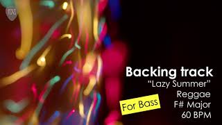 Backing Track quotLazy Summerquot Reggae in F Major at 60 BPM for bass [upl. by Abagael90]