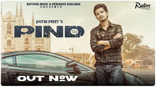 PIND Full Song 👍 2023  Justin Preet  Punjabi Song 2023 [upl. by Melina]