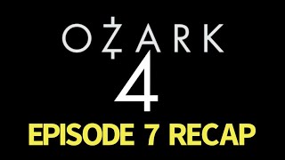 Ozark Season 4 Episode 7 Sanctified Recap [upl. by Rayle]