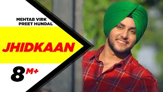 Jhidkaan  Mehtab Virk Feat Preet Hundal  New Punjabi Song 2015  Speed Records [upl. by Perceval]