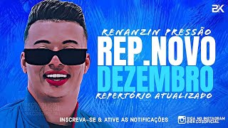 RENANZIN PRESSÃƒO  CD 2024  DEZEMBRO 2024  MÃšSICAS NOVAS  REPERTÃ“RIO ATUALIZADO [upl. by Nileuqcaj]