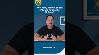 How Many Times Can You FAIL and Retake the PE Exam [upl. by Gnoix]