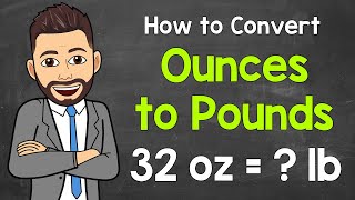 How to Convert Ounces to Pounds  Math with Mr J [upl. by Oregolac199]