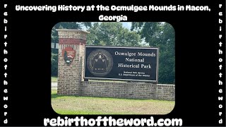 Uncovering History at the Ocmulgee Mounds in Macon Georgia [upl. by Yrrok]