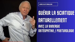 Vidéo Comment guérir la sciatique par les synergies naturelles avec Guy Roulier soustitrée [upl. by Aliakam]