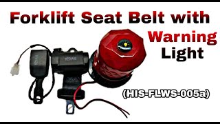 HISFLWS005aForklift Seat Belt Alarm with Warning Light [upl. by Merth316]