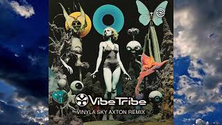 Vibe Tribe  Vinyla Sky Axton Remix Psytrance [upl. by Bevan]