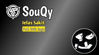 SouQy  Jelas Sakit [upl. by Essex]