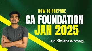 How to prepare CA FOUNDATION JAN 2025 MALAYALMഎങ്ങനെ തയ്യാറെടുക്കാം CA foundation jan2025MARZOOQ [upl. by Pleione27]