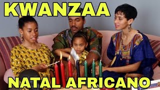 CONHEÇA KWANZAA  O NATAL AFRICANO [upl. by Niroc379]