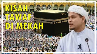 Kisah Tawaf Di Mekah Paling KELAKAR  Ustaz Abdullah Khairi SPECIAL Raya Haji HD [upl. by Drusie336]