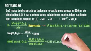 742 Estequiometria Equivalente Normalidad Dicromato de potasio [upl. by Alegnaoj]