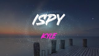 Kyle  Ispy Feat Lil Yachty Lyrics  A CurlyHeaded Cutie I Can Turn Into My Wife [upl. by Oira]