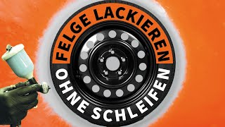 Felgen ohne Schleifen lackieren mit Lackierpistole  Anleitung  LACKSTORE [upl. by Nohsauq]