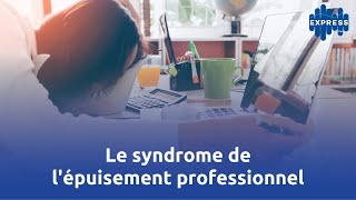 Le syndrome de lépuisement professionnel [upl. by Manya]