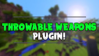 THROWABLE WEAPONS  Minecraft Plugin Tutorial [upl. by Maegan]