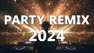 PARTY MIX 2024 🔥 Mashups amp Remixes Of Popular Songs 🔥 DJ Remix Club Music Dance Mix 2024 [upl. by Leirea]