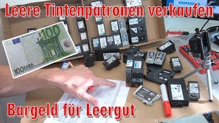 Leere Tintenpatronen verkaufen  Bargeld für Leergut  Druckerpatronen HP Canon Epson Brother  4K [upl. by Nrol]