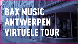 Bax Music Antwerpen  Virtuele Tour [upl. by Pail]