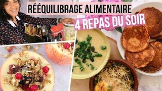 REEQUILIBRAGE ALIMENTAIRE 2 Nos 4 dîners INCONTOURNABLES 😋 [upl. by Claribel986]