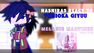 Hashiras React To Tomioka Giyu as Melanie Martinez  Change Speed To 175 or 2x  15NO SHIPS [upl. by Nauqet]