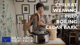 Chilkat Weaving Prep Boiling Cedar Bark with Lily Hope [upl. by Arhna]