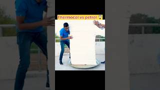 Thermocol vs petrol😱  crazy xyz  shorts [upl. by Eneladgam]