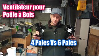 Ventilateur pour Poêle a Bois 4 pales vs 6 pales [upl. by Koziarz]