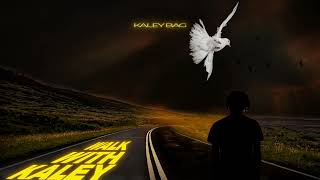 Kaley Bag  Kaley Official Audio [upl. by Chao]