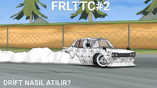 DRİFT NASIL ATILIR  FRL TÜRKİYE TOPLULUĞUNU CANLANDIRMA 2  FR Legends  TURKISHGARAGE [upl. by Doe]