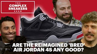 Are the Reimagined Bred Air Jordan 4s Any Good  The Complex Sneakers Show [upl. by Sibylle]