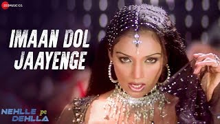 Imaan Dol Jaayenge  Nehlle Pe Dehlla  Saif Ali Khan amp Sanjay Dutt  Sunidhi Chauhan amp Vinod R [upl. by Cynera]