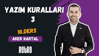 10 Yazım Kuralları  3  Aker KARTAL  2025 [upl. by Mulford101]