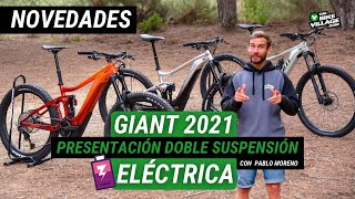 Nuevas Giant 2021  Presentación Ebikes Doble Suspensión [upl. by Nennahs923]