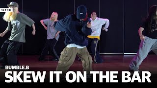 Skew It on the BarB  BUMBLEB Choreography  INTRO Dance Music Studio  충장점 [upl. by Aynotan]