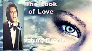 The Look of Love  Johnny Mathis [upl. by Itsim]