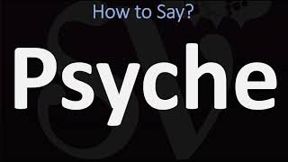 How to Pronounce Psyche CORRECTLY [upl. by Kcirttap]