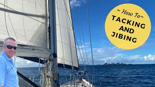 Tacking And Jibing  Sailing Basics [upl. by Linneman909]