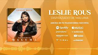 DISFRAZADO DE MALUMA  Leslie Rous Audio Oficial SALSA 2022 [upl. by Lyrred]