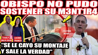 OBISPO NO PUDO SOSTENER SU MENTIRA SE LA CAE SU MONTAJE Y SE CONFIRMA LA VERDAD [upl. by Nirda804]