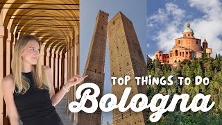 Top Things to Do in Bologna Italy  ULTIMATE Bologna Travel Guide [upl. by Oirogerg]